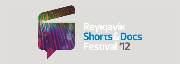  Reykjavik Shorts & Docs 2012